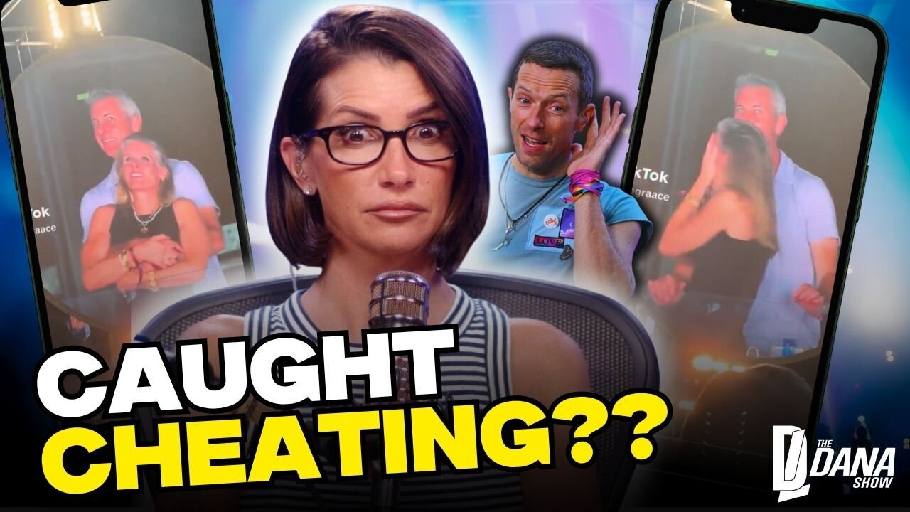 Coldplay's Chris Martin Exposes Tech CEO Affair | The Dana Show - 7/17/25