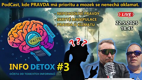INFO DETOX #3 - PodCast, kde fakta mají prioritu!