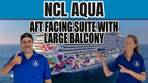NCL Aqua Aft Facing Suite With Large Balcony Cabin | Tall Man's Cruise Adventures