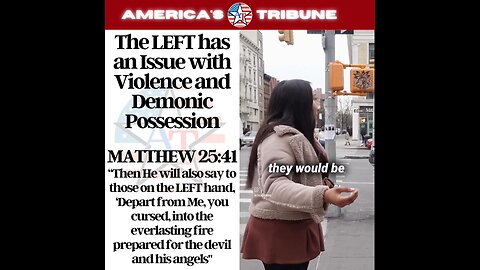 The LEFT has issues with VIOLENCE and Demonic Possession