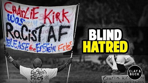 How Normal Americans See the Unhinged Democrat Reaction to Charlie Kirk’s Murder | Clay and Buck