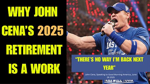 Why John Cena won't be retiring in 2025