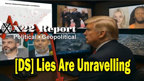 X22 Dave Report - [DS] Lies Are Unravelling, The [DS] Terrorists Are Being Destroyed