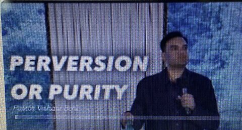 Perversion or Purity