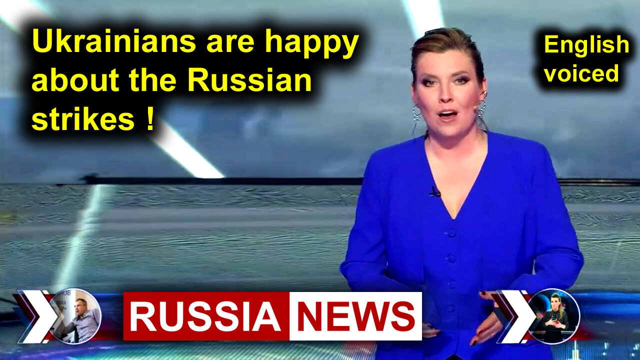 The Ukrainian people are happy about the Russian strikes!
