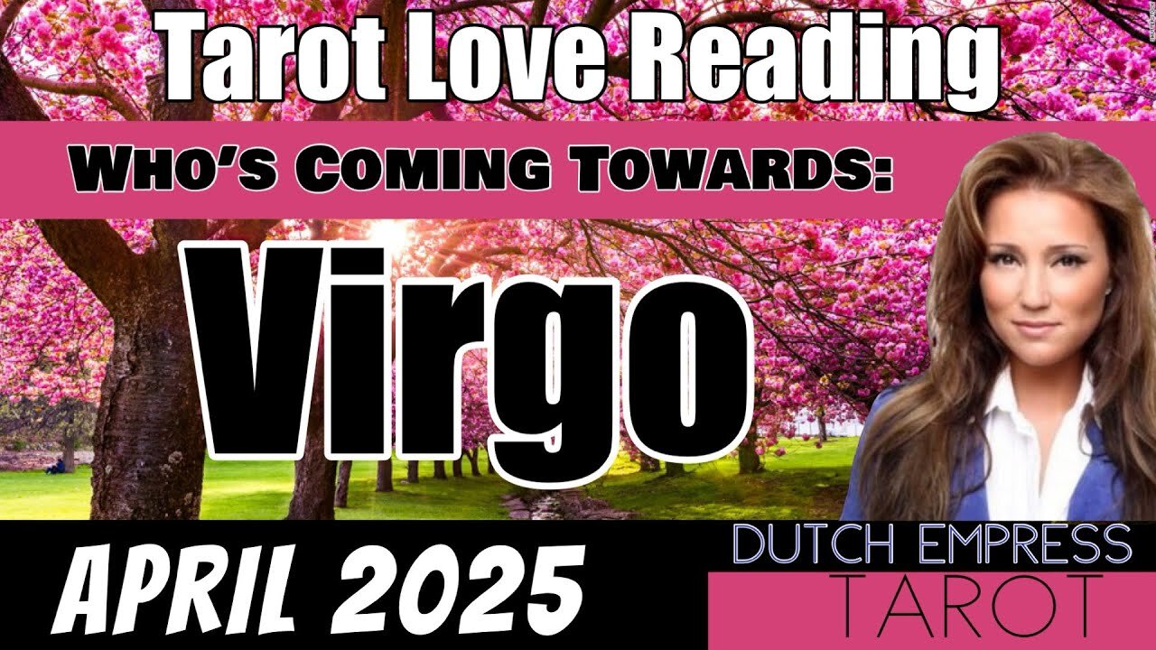 VIRGO ♍️ WHO’S COMING TOWARDS YOU?💕Tarot Love Reading | APRIL 2025