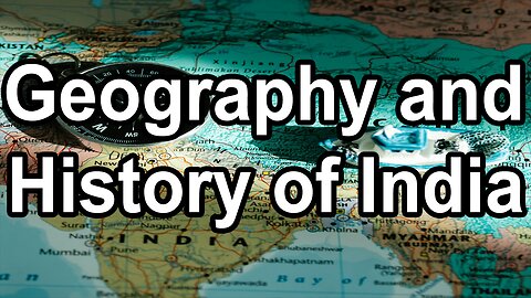India Uncovered: Geography, Wonders, and Historical Legacy Explained