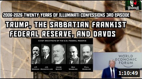 TRUMP, THE SABBATIAN FRANKIST FEDERAL RESERVE AND DAVOS