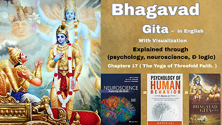 Bhagwat Gita | Chapter 17 | Visual Explanation | Shraddhatraya Vibhaga Yoga, | Hare krishna