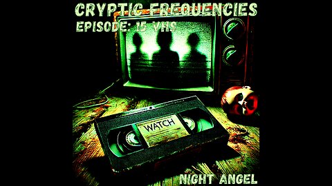 "VHS" Horror Tape – Episode 15: "Cryptic Frequencies" / The Cursed Recording That Watches You"
