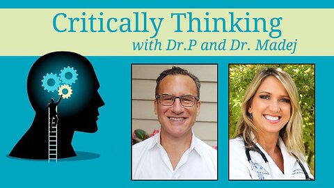 Critically Thinking w Dr. T and Dr. P Episode 264 - January 8 2026