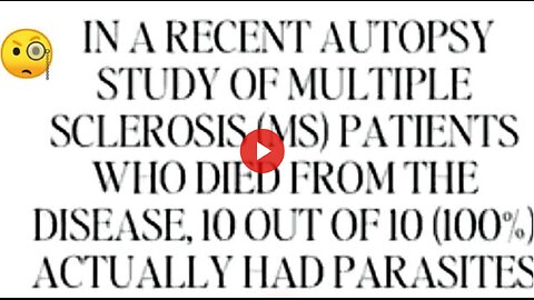 DR. LEE MERRITT SAYS THAT THERE MAY BE A LINK BETWEEN MULTIPLE SCLEROSIS & PARASITIC INFECTION. 💥
