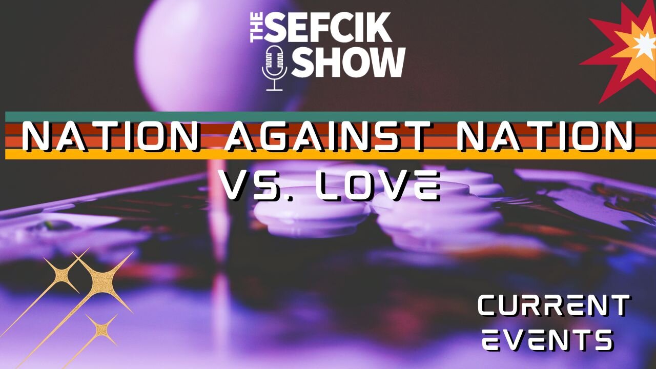Nation Against Nation Vs. Love