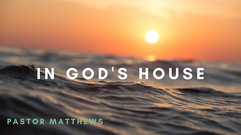 "In God's House" | Abiding Word Baptist