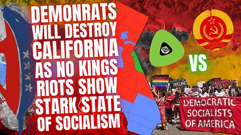 DemonRats WILL Destroy California, As No Kings RIOTS Show Stark State of Socialism