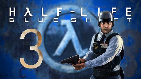 Barney To Xen | Half-Life: Blue Shift - Part 3