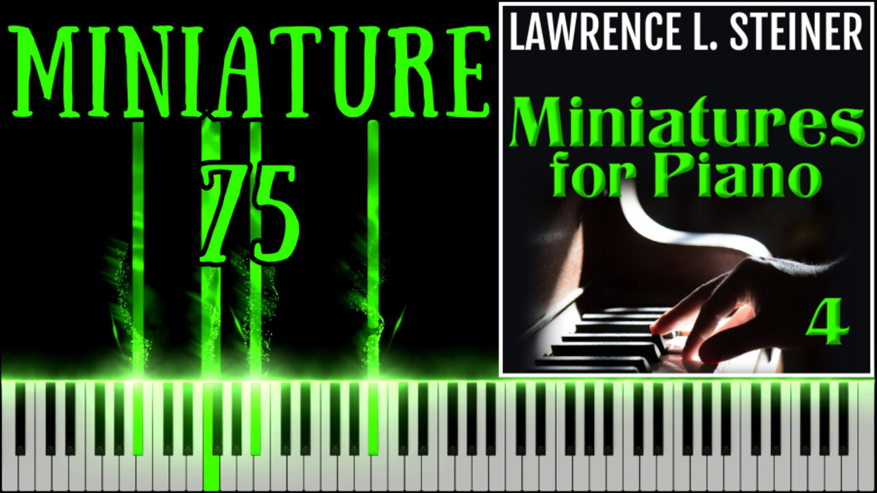 MINIATURE FOR PIANO NO. 75 – 20 Miniatures for Piano - Vol. 4 | Piano Tutorial