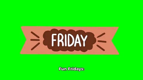 Fun Friday