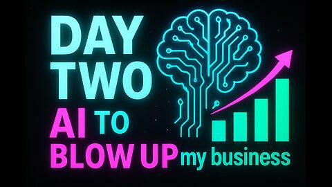 DAY TWO: Can AI truly BLOW UP my business?