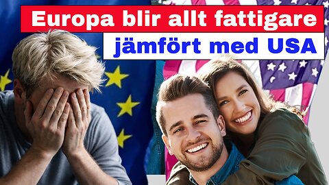 Europa blir allt fattigare jämfört med USA