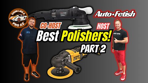 Choosing the Right Polisher for Auto Detailing | 🔴 LIVE with ShineLikeaProAZ & AutoFetishDetail