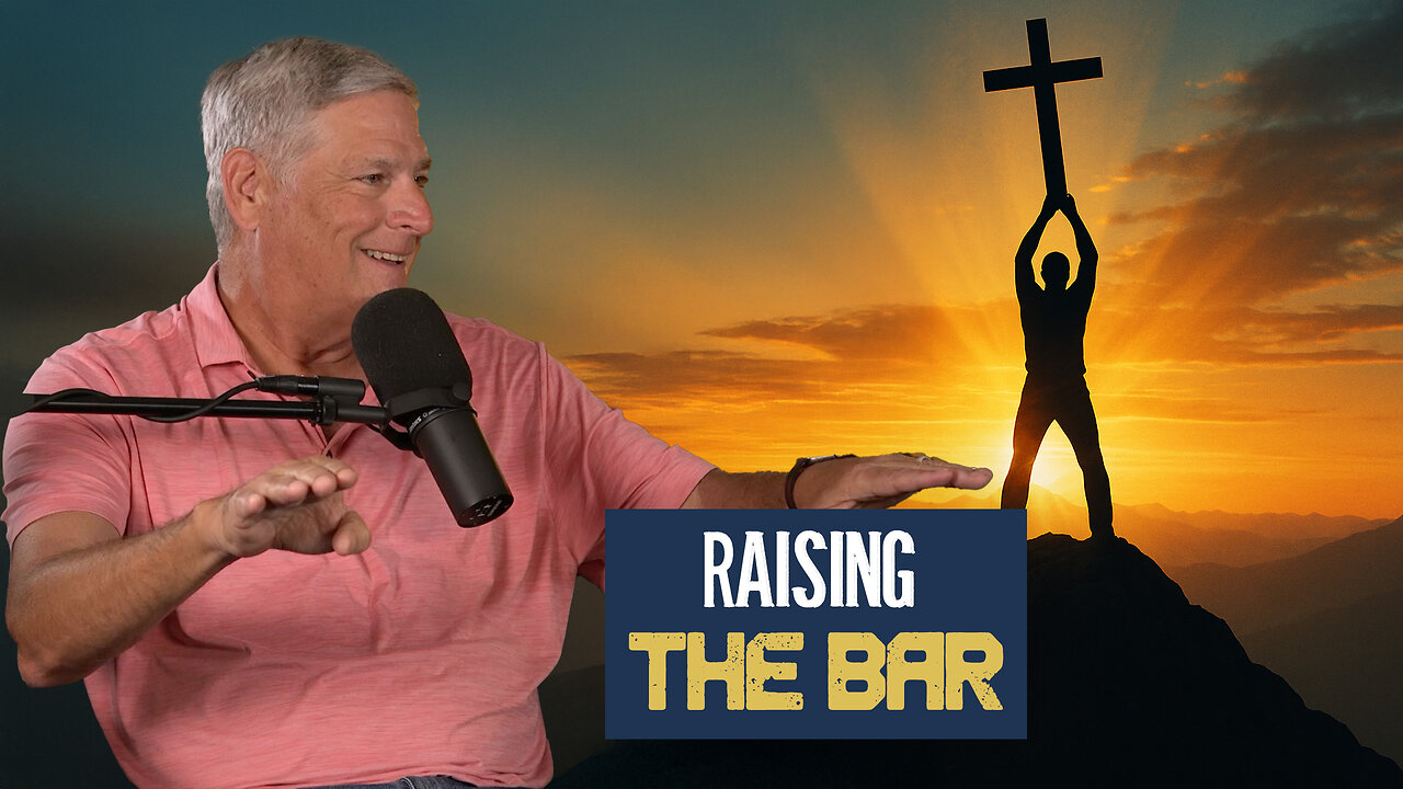 Raising the Bar | Sermon Recap