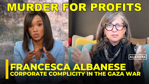 UN Special Rapporteur Francesca Albanese Slams Corporate Complicity - Israeli Genocide In Gaza
