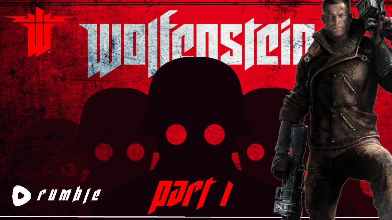 Wolfenstein - Lets take out some Nazis! - Part 1