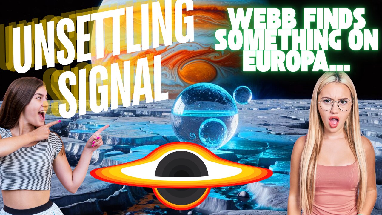 NASA HID THIS? Webb Telescope Detects ‘Unsettling’ Signal on Europa