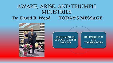 FORGIVENESS - UNFORGIVENESS #6 - DELIVERED TO THE TORMENTORS