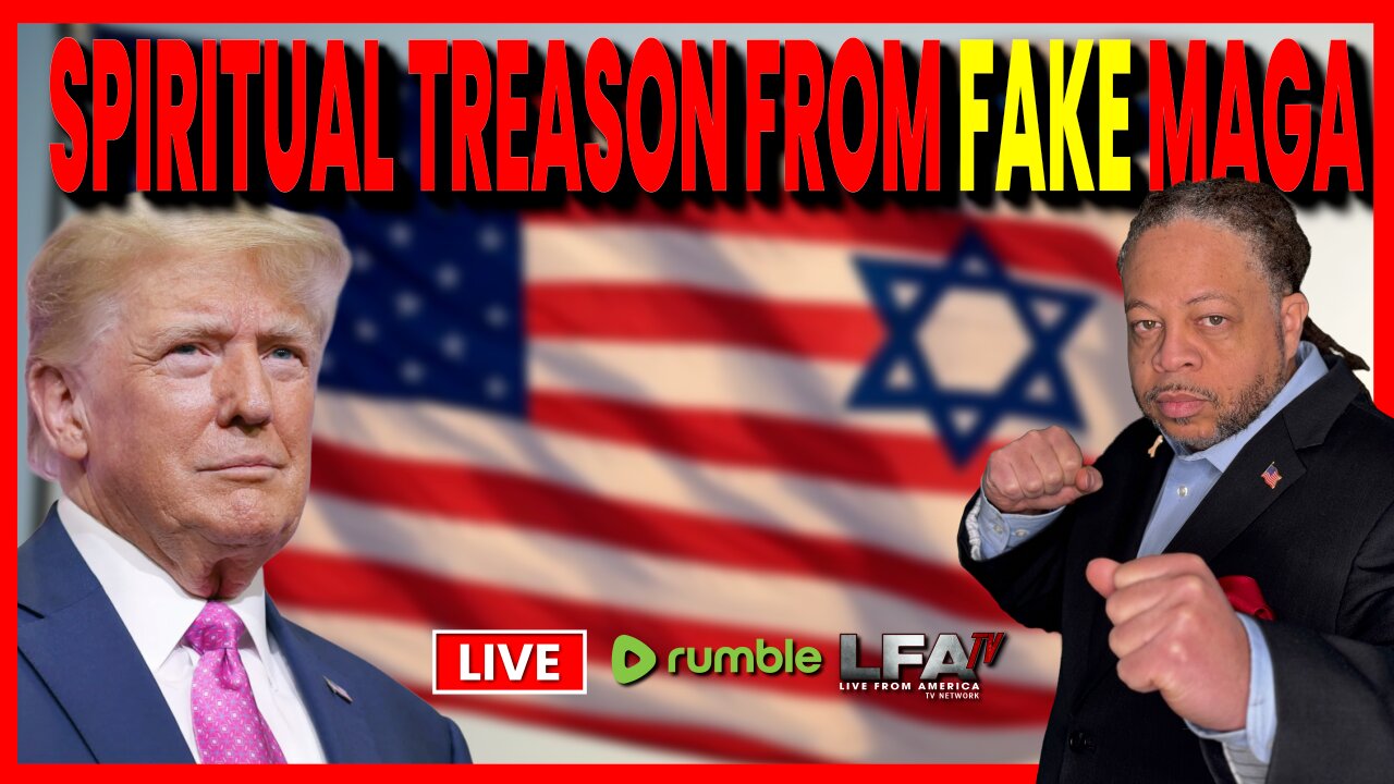 SPIRITUAL TREASON FROM FAKE MAGA HACKS | CULTURE WARS 6.18.25 2PM