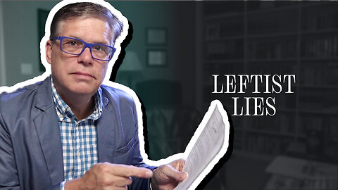 Leftist Lies | Scott Klusendorf | The Case for Life