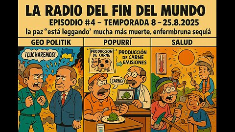 la paz "está llegando" /mucha más muerte, enfermedades, hambruna y sequía -25.8.2025