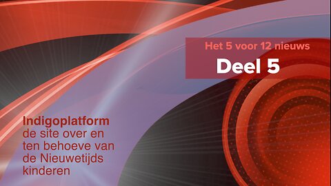 Het 5 voor 12 Nieuws - Deel 5 - Engelen en Entiteiten