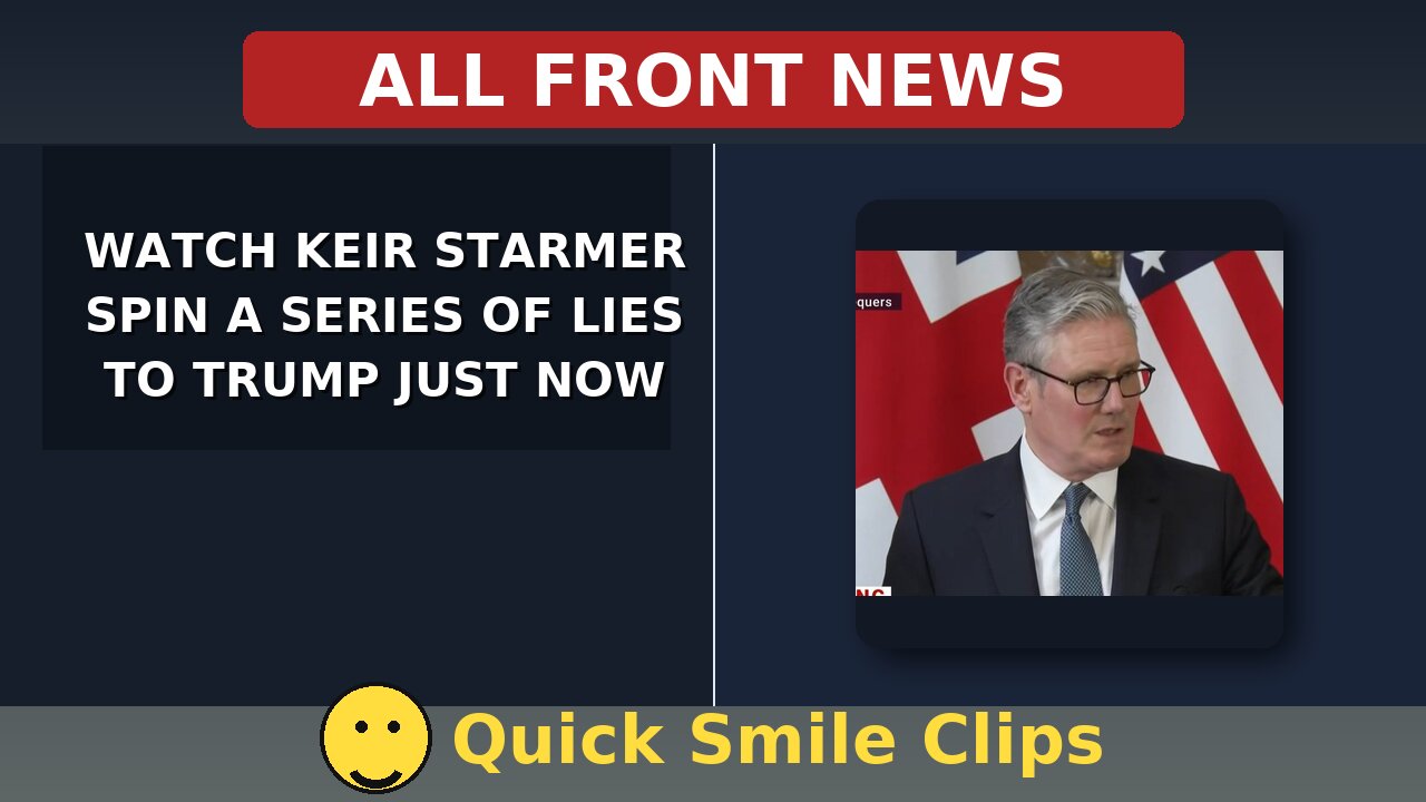 Keir Starmer spins a series of lies in front of Trump. Watch Trump's face
