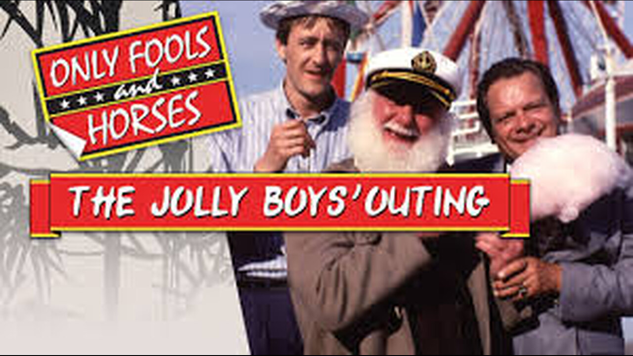 The Jolly Boys' Outing (Only Fools and Horses)