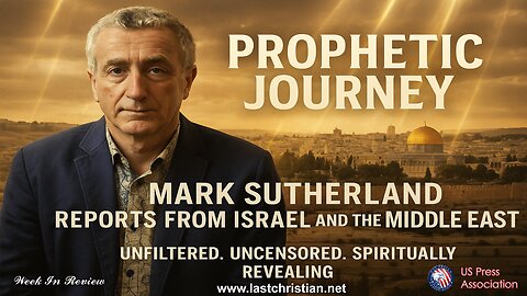 Unveiling Prophetic Insights: Mark Sutherland's Transformative Journey Through Israel