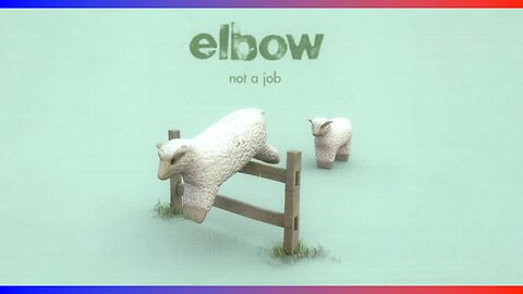 Elbow - Not a Job (Official Music Video, Original Album Version)