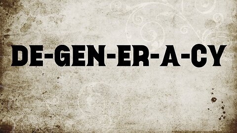 DEGENERACY