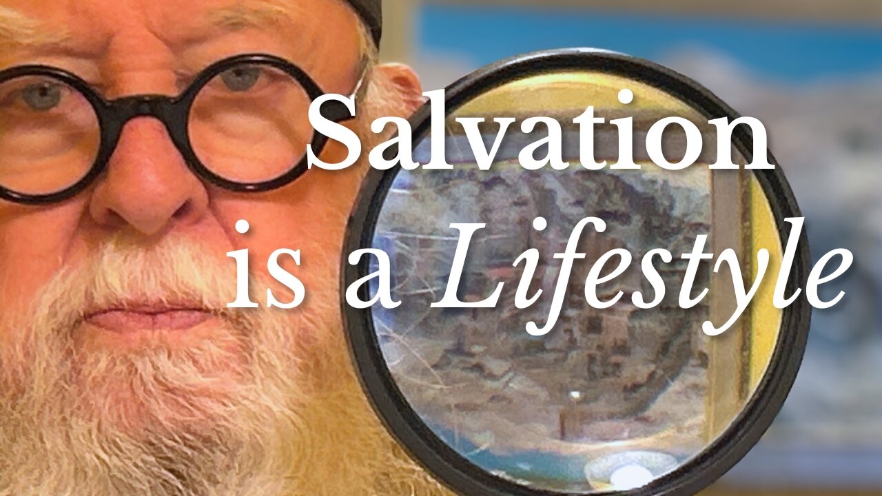 Salvation is a Lifestyle