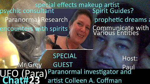 UFO Chat with Paul -23 Special Paranormal Guest Colleen - Things that go bump day and night