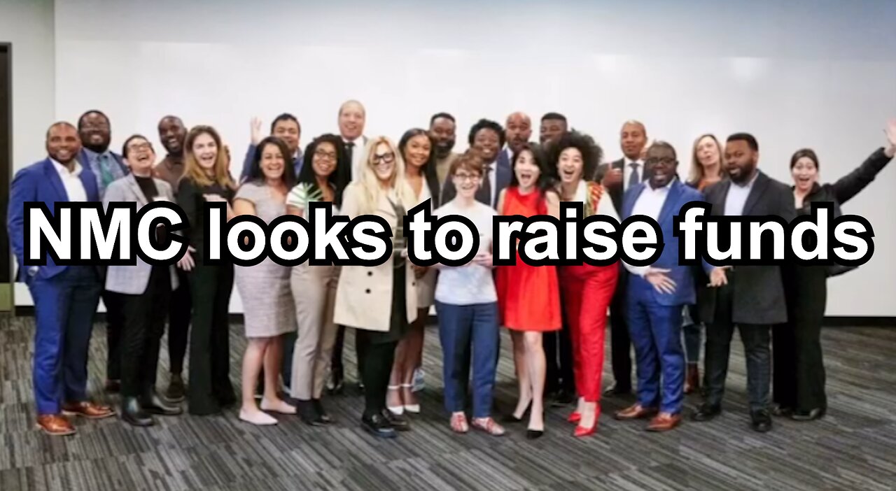 NMC looks to raise funds