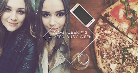 VLOGTOBER #13 A Busy Week | Hello October