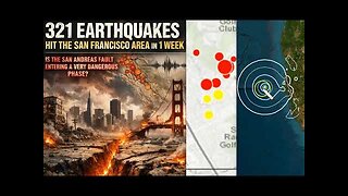 San Francisco Area Hit by 321 Quakes Within 1 Week: Coastal Land Will Sink 6-Feet In 30 Minutes