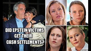 DID EPSTEIN VICTIMS EVER GET THEIR CASH SETTLEMENT PAYMENTS?