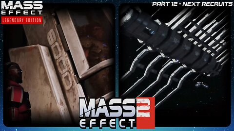 Next Recruits - Mass Effect Legendary Edition: Part 12 #masseffect2 #commentary