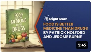 BrightLearn - Food is Better Medicine Than Drugs by Patrick Holford and Jerome Burne