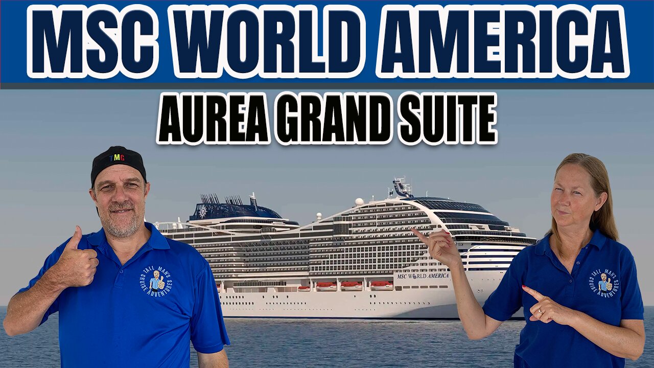 MSC World America Aurea Grand Suite Cabin First Look! | Tall Man's Cruise Adventures