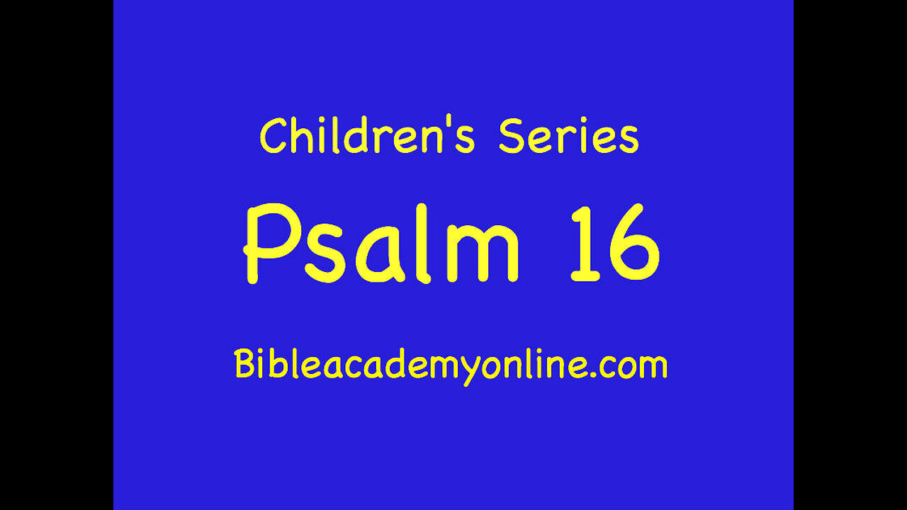 CS Psalm 16