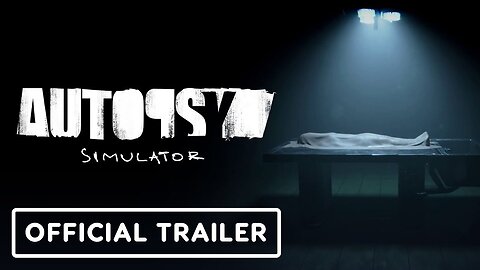 Autopsy Simulator - Official Console Announcement Trailer